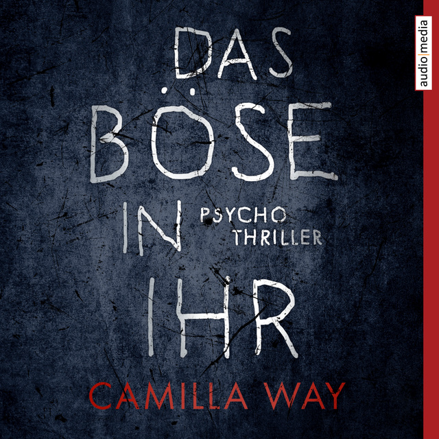 Camilla Way - Das Böse in ihr
