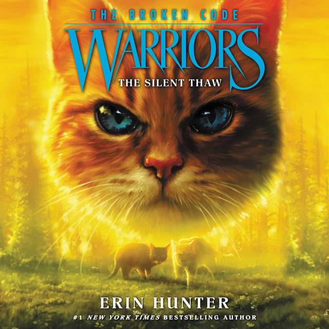 Erin Hunter - Warriors: The Broken Code #2 – The Silent Thaw