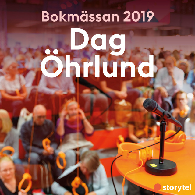 Storytel på Bokmässan 2019 - Bokmässan 2019 Dag Öhrlund