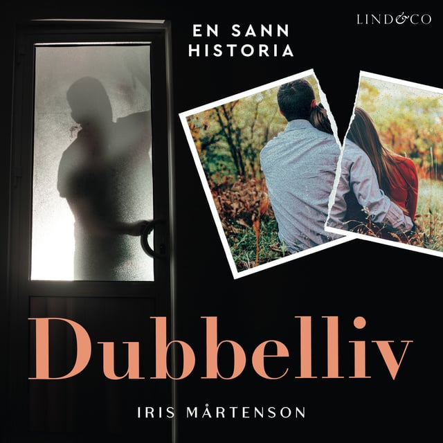 Iris Mårtenson - Dubbelliv: En sann historia