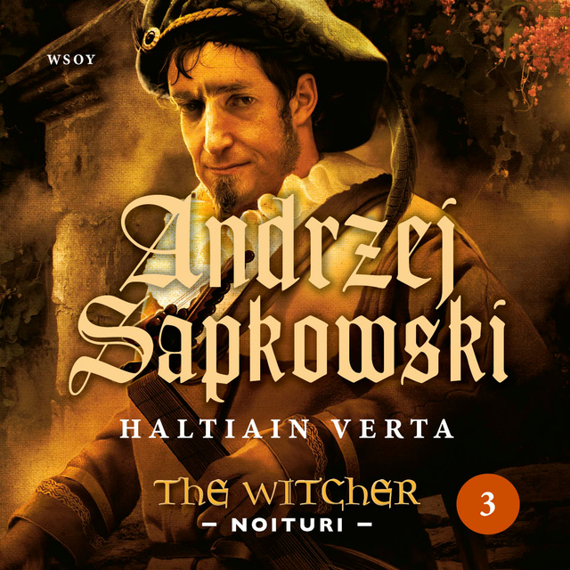 Andrzej Sapkowski - Haltiain verta: The Witcher - Noituri 3