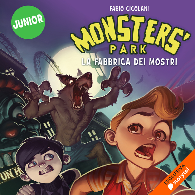 Fabio Cicolani - Monster's Park 1: La fabbrica dei mostri
