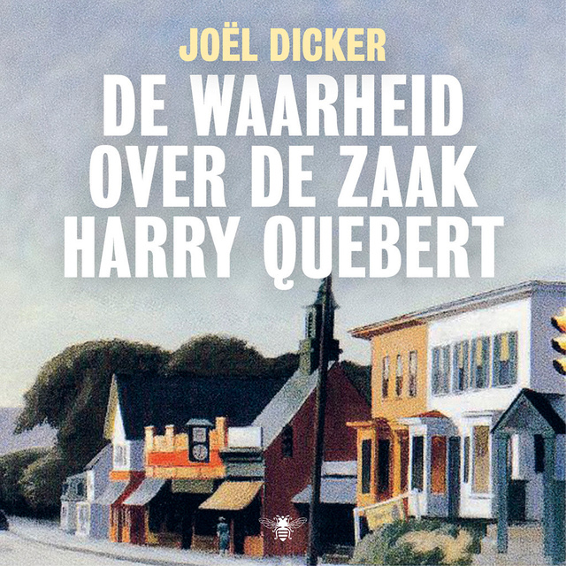 Joël Dicker - De waarheid over de zaak Harry Quebert