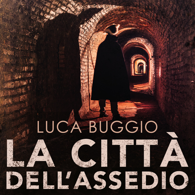 Luca Buggio - La città dell'assedio
