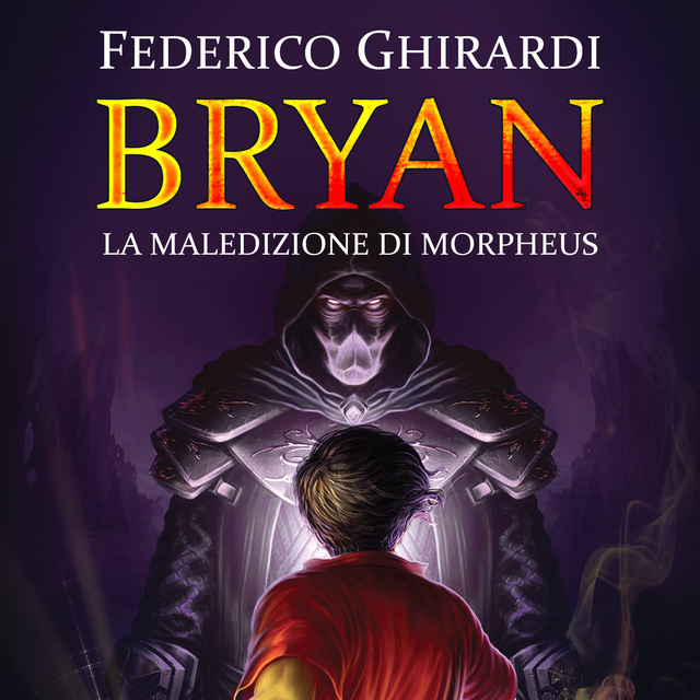 Federico Ghirardi - Bryan 3: Le maledizioni di Morpheus