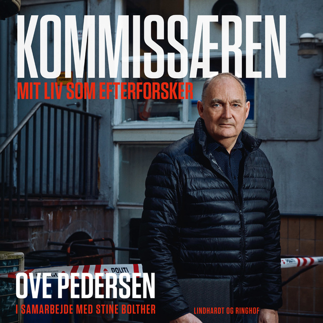Ove Pedersen - Kommissæren - Mit liv som efterforsker