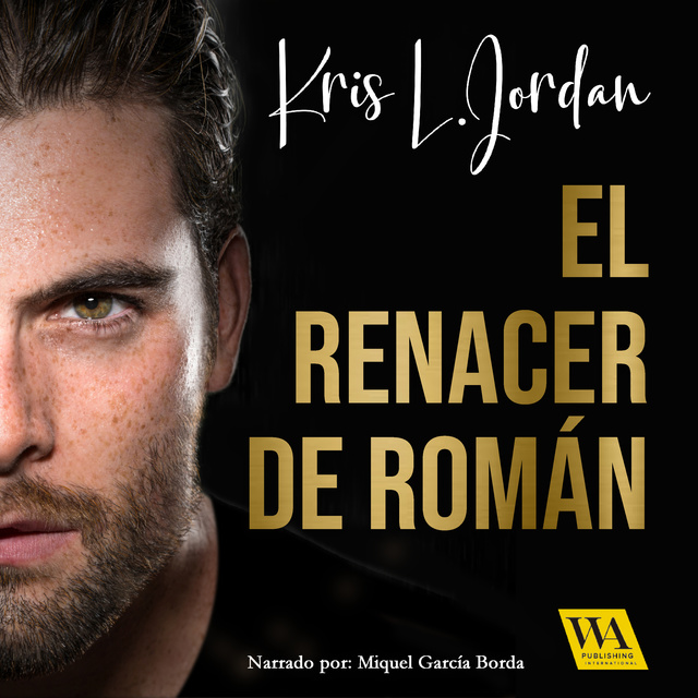 Kris L. Jordan - El renacer de Román