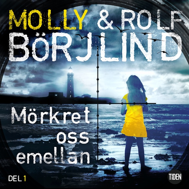 Rolf Börjlind, Molly Börjlind - Mörkret oss emellan - 1