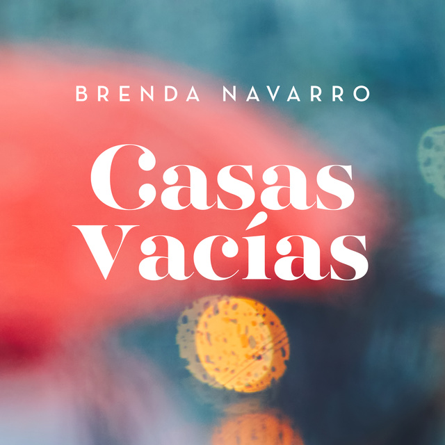 Brenda Navarro - Casas vacías