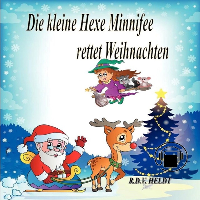 Rita Heldt - Die kleine Hexe Minnifee rettet Weihnachten