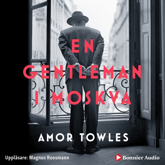 Amor Towles - En gentleman i Moskva