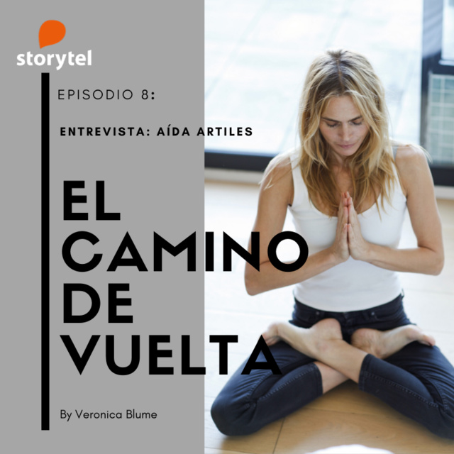 Veronica Blume - Podcast El camino de vuelta E07: Entrevista a Aida Artiles