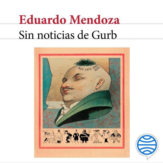 Eduardo Mendoza - Sin noticias de Gurb