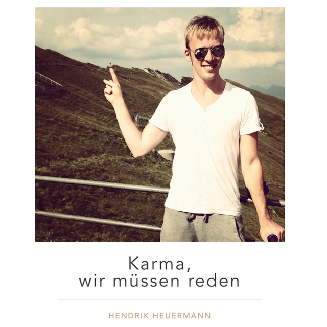 Hendrik Heuermann - Karma, wir müssen reden