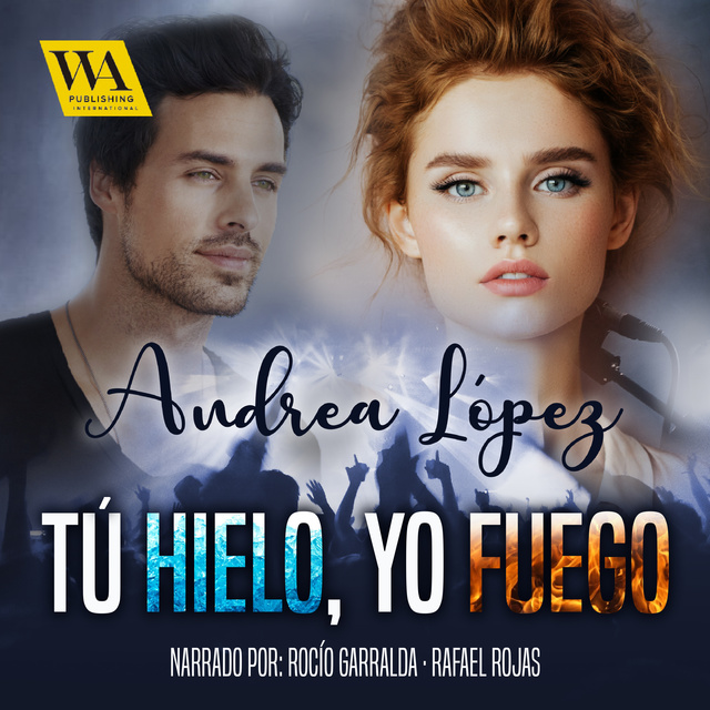 Andrea López - Tú hielo, Yo fuego