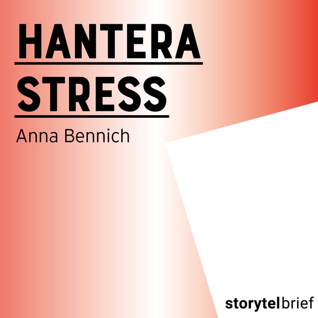 Anna Bennich - Hantera stress