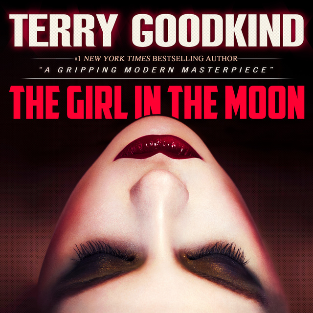 Terry Goodkind - The Girl in the Moon