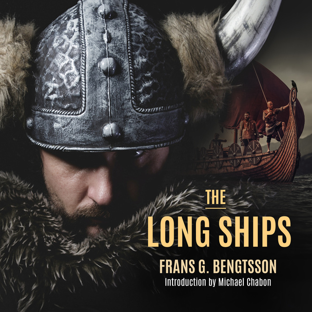 Frans G. Bengtsson - The Long Ships