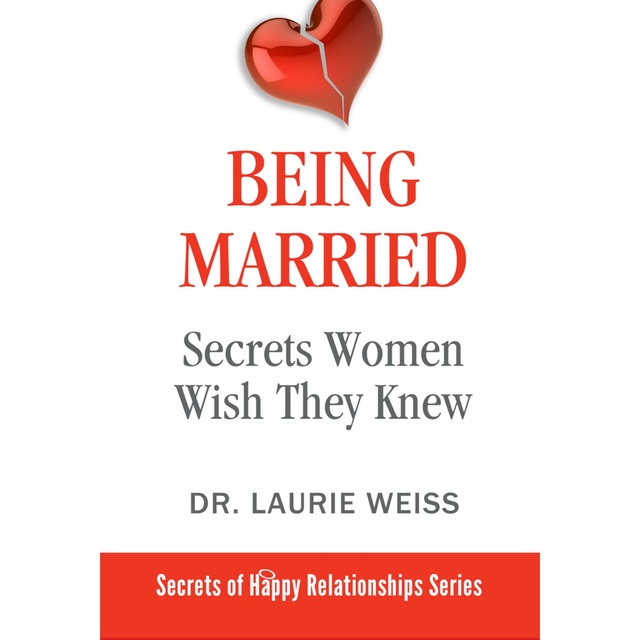 Dr. Laurie Weiss - Being Married