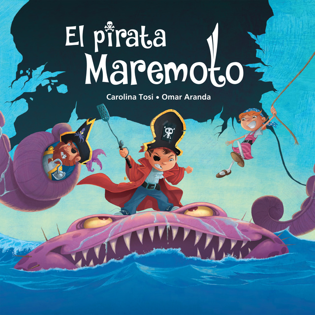 Carolina Tosi, Omar Aranda - El pirata Maremoto