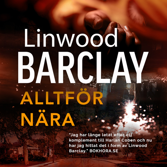 Linwood Barclay - Alltför nära