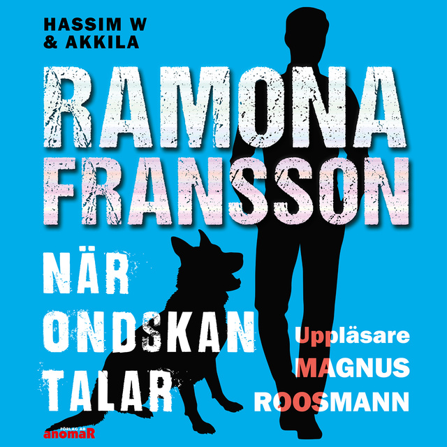 Ramona Fransson - HW & Akkila , När ondskan talar