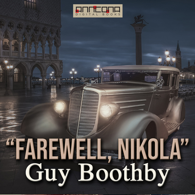Guy Boothby - Farewell Nikola