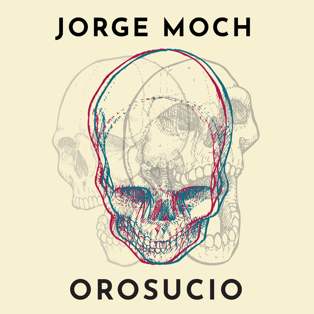 Jorge Moch - Orosucio