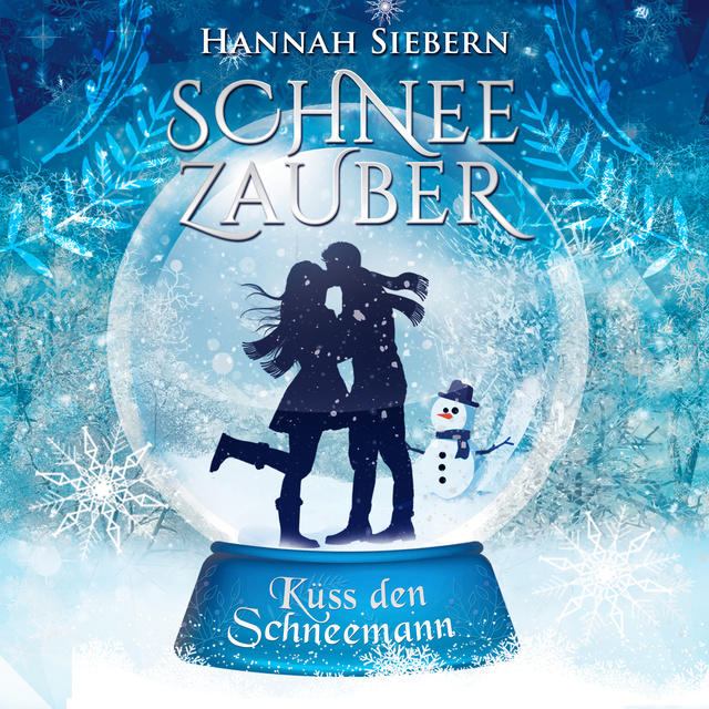 Hannah Siebern - Küss den Schneemann: Schneezauber 1
