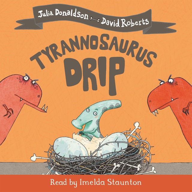 Julia Donaldson - Tyrannosaurus Drip
