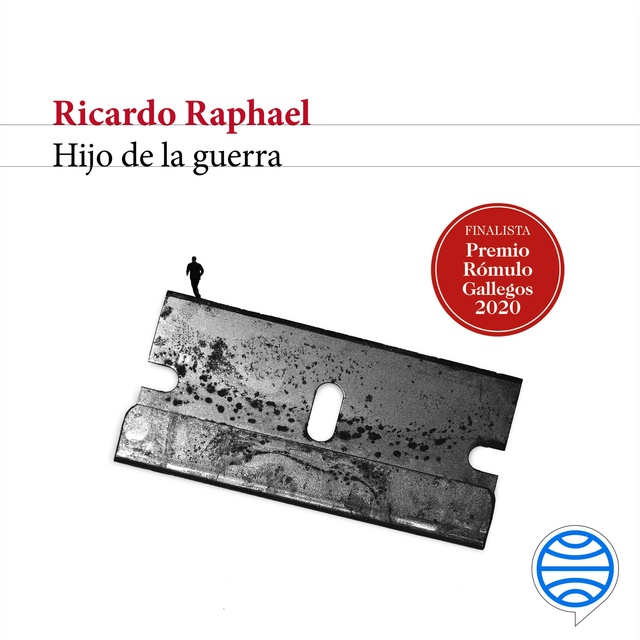 Ricardo Raphael - Hijo de la guerra
