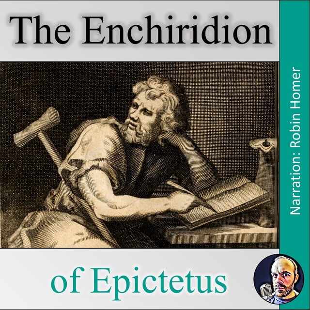 Epictetus, Arrian - The Enchiridion of Epictetus