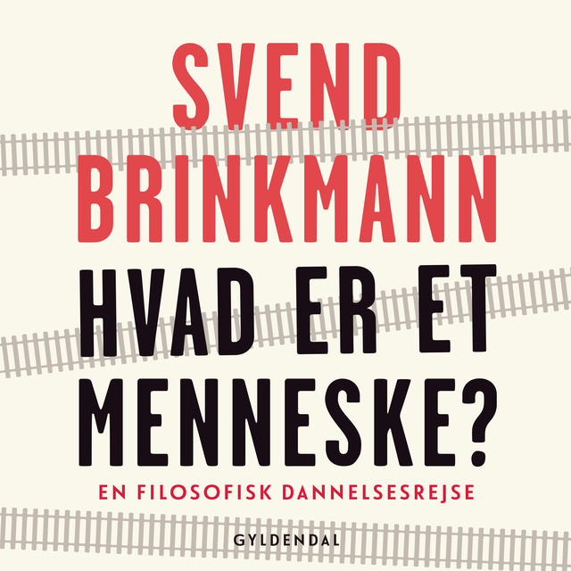 Svend Brinkmann - Hvad er et menneske?