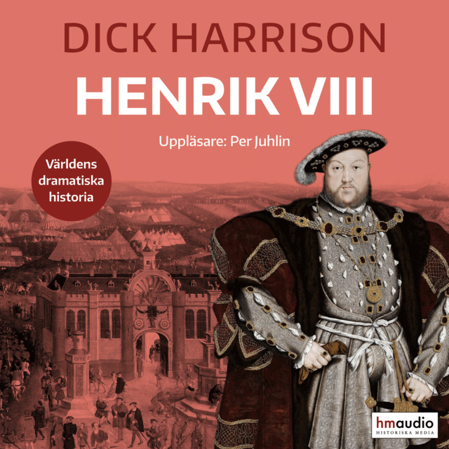 Dick Harrison - Henrik VIII