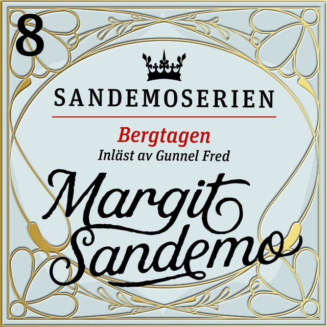 Margit Sandemo - Bergtagen