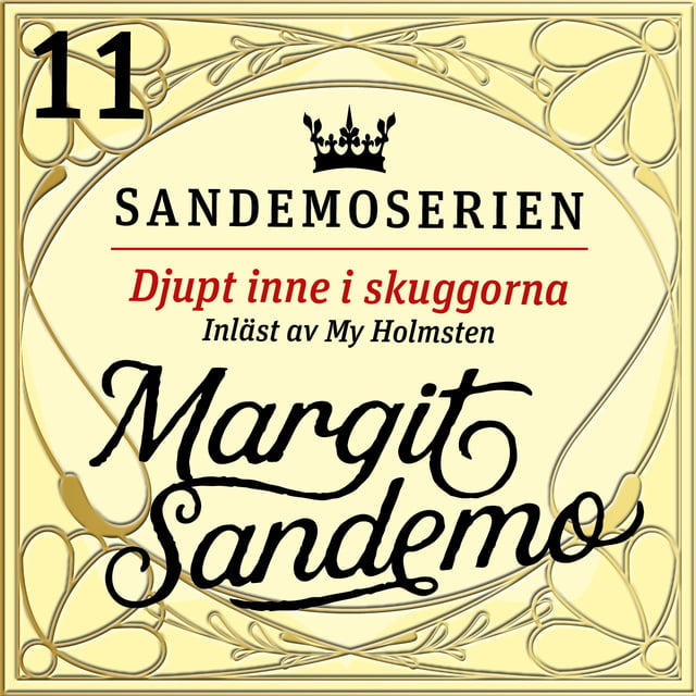 Margit Sandemo - Djupt inne i skuggorna