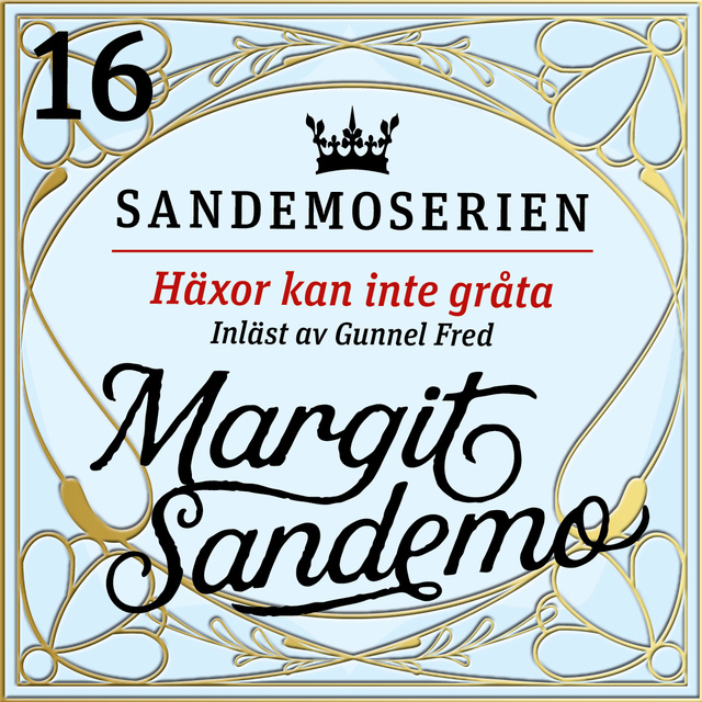 Margit Sandemo - Häxor kan inte gråta