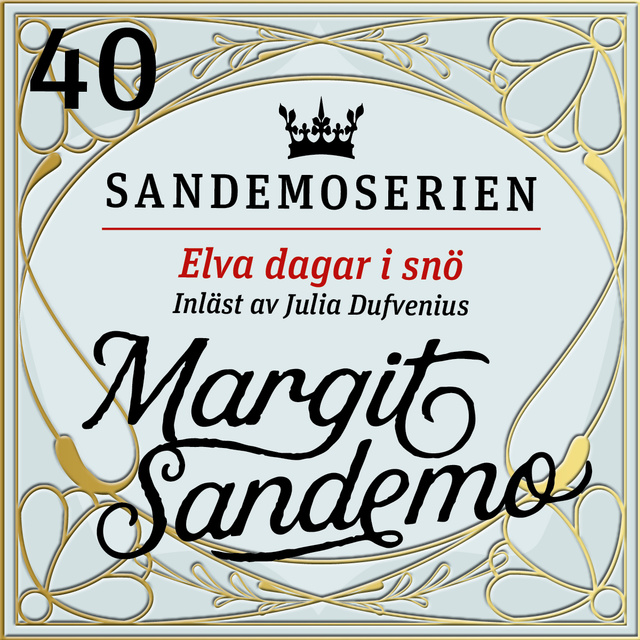 Margit Sandemo - Elva dagar i snö