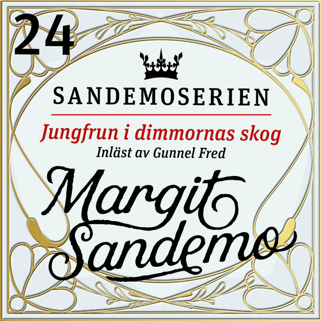 Margit Sandemo - Jungfrun i dimmornas skog