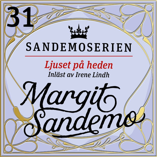 Margit Sandemo - Ljuset på heden