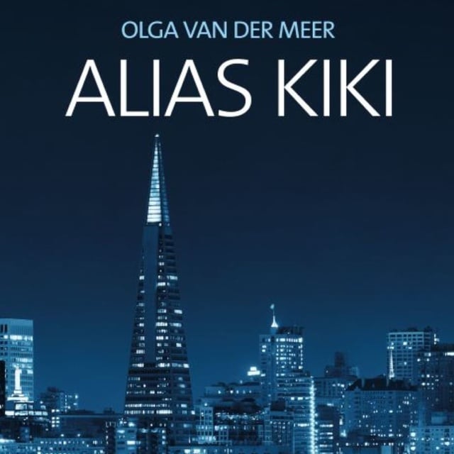Olga van der Meer - Alias Kiki