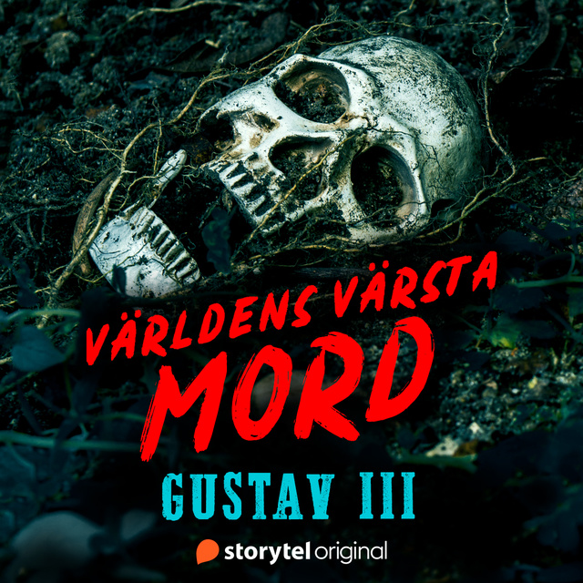Johanna Thydell - Mordet på Gustav III – Världens värsta mord