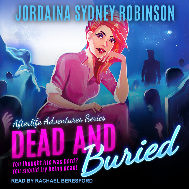 Jordaina Sydney Robinson - Dead and Buried