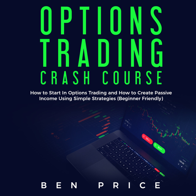 Ben Price - Options Trading: Crash Course