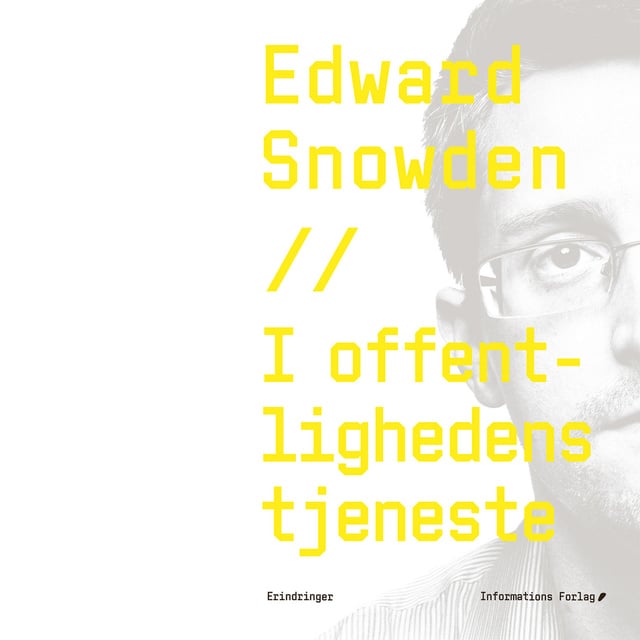 Edward Snowden - I offentlighedens tjeneste