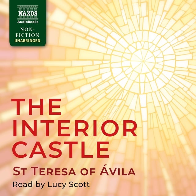 Teresa of Ávila - The Interior Castle