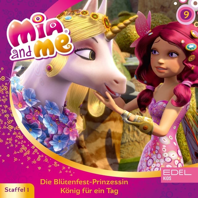 Thomas Karallus - Mia and me - Folge 9: Die Blütenfest-Prinzessin / König für einen Tag
