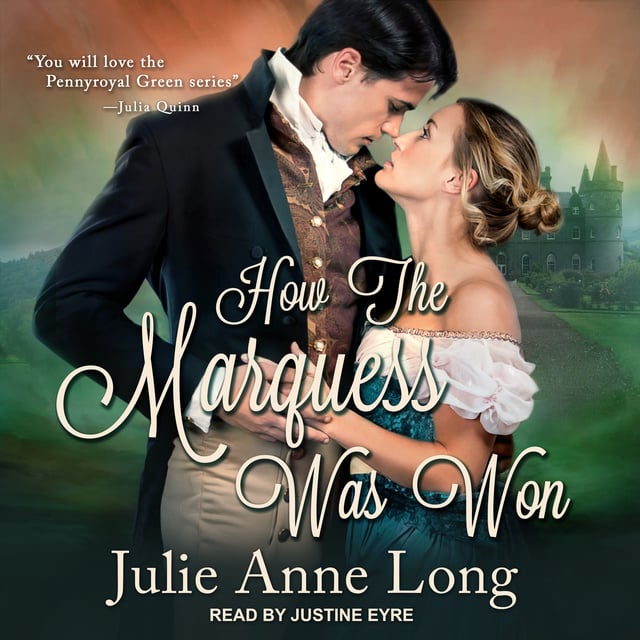 Julie Anne Long - How The Marquess Was Won