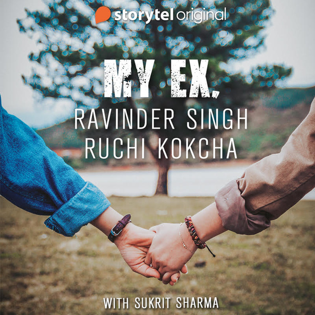 Ravinder Singh, Ruchi Kokcha - MY EX