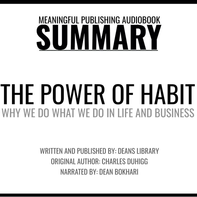 Dean's Library - Summary: The Power of Habit by Charles Duhigg